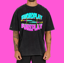 Swordplay Equals Foreplay (Heavyweight  Oversize Acid Wash)